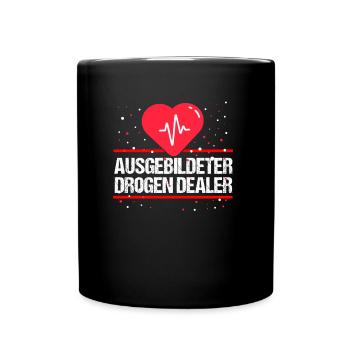 Krankenschwester oder Drogen Dealer - Geschenk - Tasse einfarbig - Schwarz - Vorne