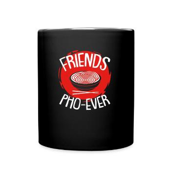 Friends Pho Ever - Vietnam, soupe, soupe aux nouilles - Mug uni - noir - Devant