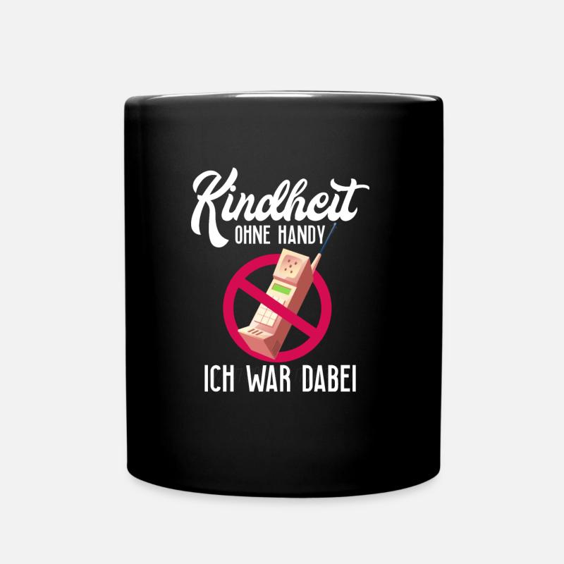 Kindheit ohne Handy - Smartphone, Telefon - Tasse einfarbig - Schwarz