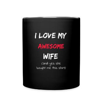 I love my super wife - yes she bought it - Full Colour Mug - black - Front
