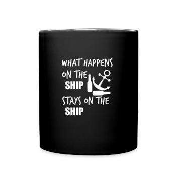 What happens on the ship, stays on the ship - Full Colour Mug - black - Front