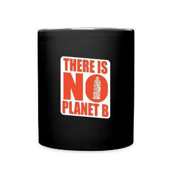there is no 2nd planet climate change plastic waste - Full Colour Mug - black - Front