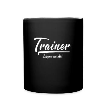 Trainer lügen nicht - Tasse einfarbig - Schwarz - Vorne