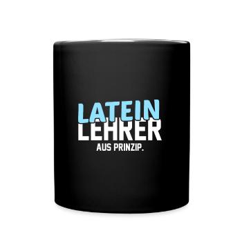 Latein Lehrer Lateinlehrer Geschenkidee - Tasse einfarbig - Schwarz - Vorne