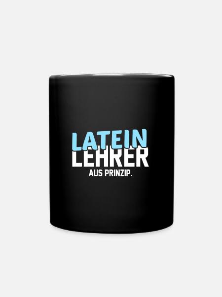 Latein Lehrer Lateinlehrer Geschenkidee - Tasse einfarbig - Schwarz