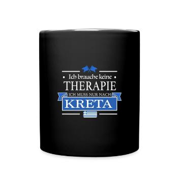 I don't need therapy I just have to go to crete - Full Colour Mug - black - Front