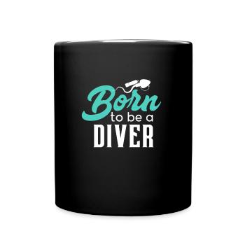 Born to be a diver - Diving fish snorkeling - Full Colour Mug - black - Front