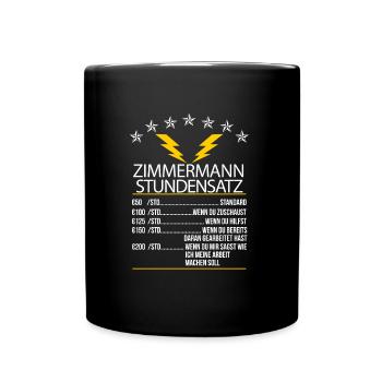 Zimmermann Stundensatz - Tasse einfarbig - Schwarz - Vorne