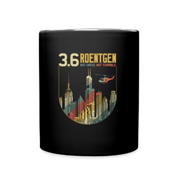 3 6 ROENTGEN KRAFTWERK AKW Not Great Not Terrible - Tasse einfarbig - Schwarz - Vorne