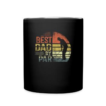 Best Dad By Par Daddy Father's Day - Full Colour Mug - black - Front
