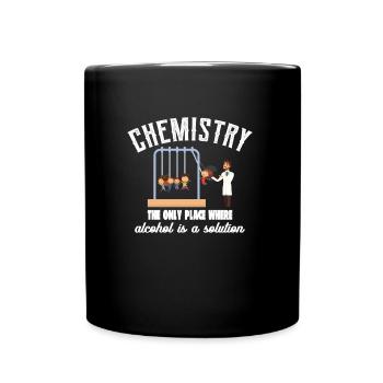 Chemistry alcohol - teacher school professor chemistry - Full Colour Mug - black - Front