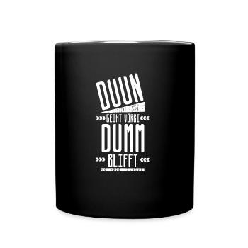Plattdeutsch Betrunken Party Ostfriese Geschenk - Tasse einfarbig - Schwarz - Vorne