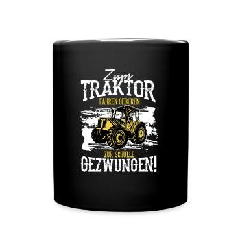 Einschulung Schule Klasse Schulkind Traktor - Tasse einfarbig - Schwarz - Vorne