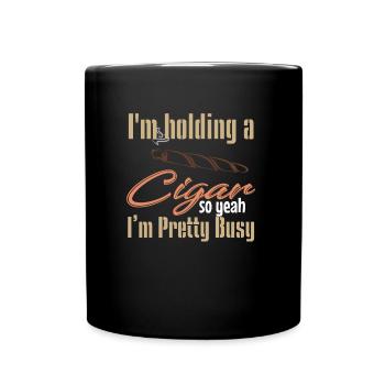 Holding a cigar - Zigarre, rauchen, Rauch - Tasse einfarbig - Schwarz - Vorne