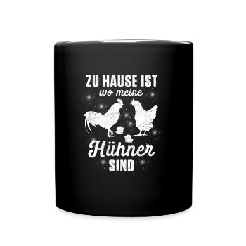 Zuhause ist wo meine Hühner sind - Tasse einfarbig - Schwarz - Vorne