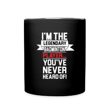 Legendärer Badminton Spieler - Tasse einfarbig - Schwarz - Vorne