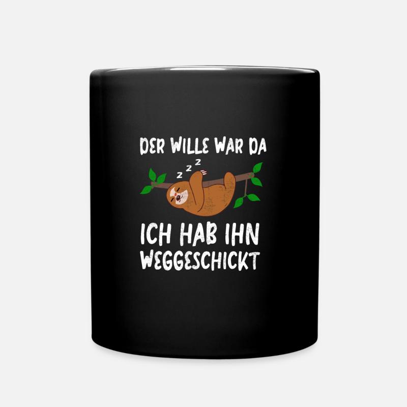 Der Wille war da Faultier - Tasse einfarbig - Schwarz