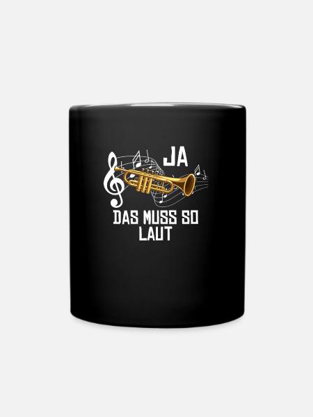 Ja das muss so laut - Tasse einfarbig - Schwarz