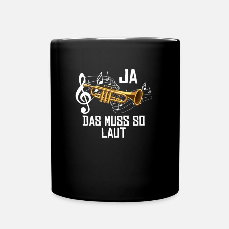 Ja das muss so laut - Tasse einfarbig - Schwarz
