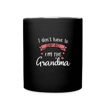 je n'ai pas à dire non je à la grand-mère - Mug uni - noir - Devant
