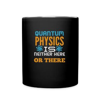 Quantenphysik - Tasse einfarbig - Schwarz - Vorne