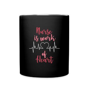 nurse is work of hearts - Full Colour Mug - black - Front