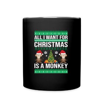 ALL I WANT FOR CHRISTMAS IS A MONKEY UGLY CHRISTMA - Tasse einfarbig - Schwarz - Vorne