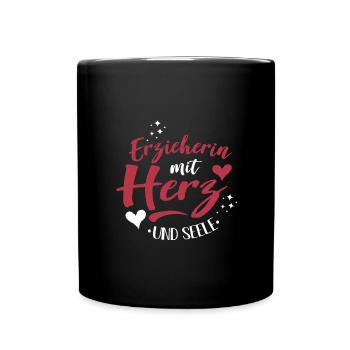 erzieherin mit herz und seele - Tasse einfarbig - Schwarz - Vorne