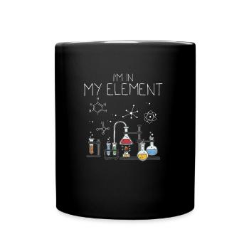 Je suis dans mon élément chimie chimie prof - Mug uni - noir - Devant