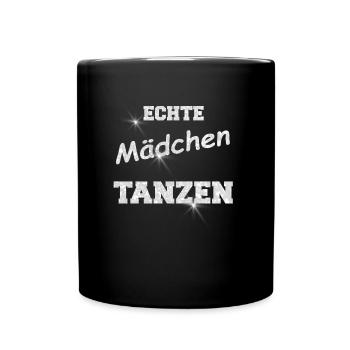 ECHTE MAeDCHEN TANZEN GLITZER WEISS - Tasse einfarbig - Schwarz - Vorne