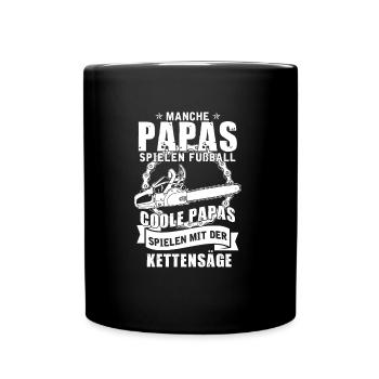 Certains papas jouent au football à la tronçonneuse cool - Mug uni - noir - Devant