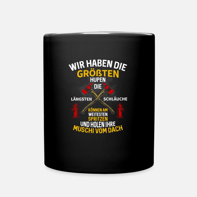 Wir haben die Größten Hupen Längsten Schläuche - Tasse einfarbig - Schwarz