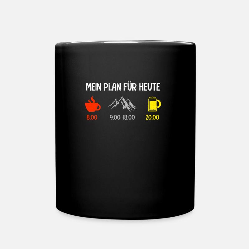 Mein Plan für Heute Wandern Berge - Tasse einfarbig - Schwarz
