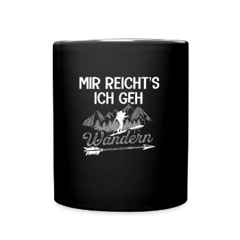 Mir reichts ich geh Wandern - Tasse einfarbig - Schwarz - Vorne