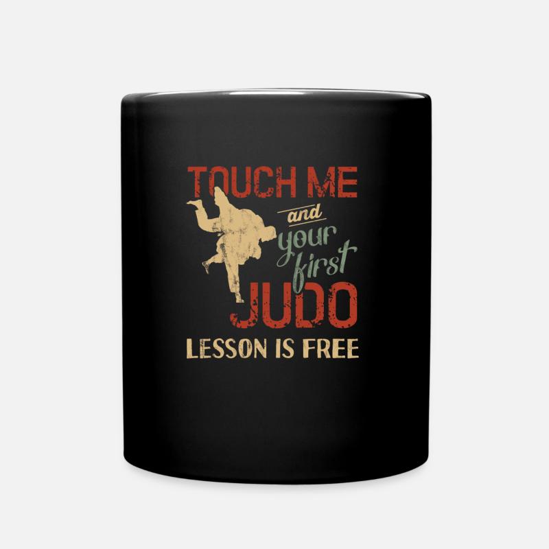 Touch Me And Your First Judo Lesson Is Free - Tasse einfarbig - Schwarz