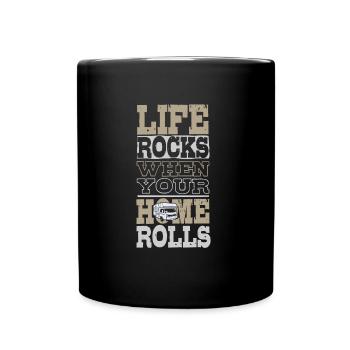 Life Rocks When Your Home Rolls - Tasse einfarbig - Schwarz - Vorne