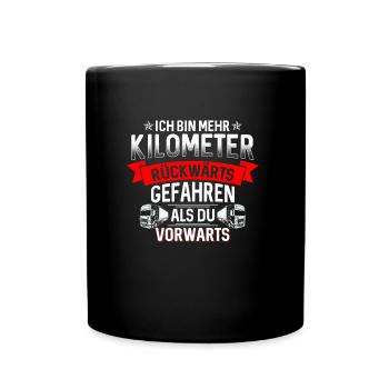Ich bin mehr Kilometer gefahren als du LKW - Tasse einfarbig - Schwarz - Vorne