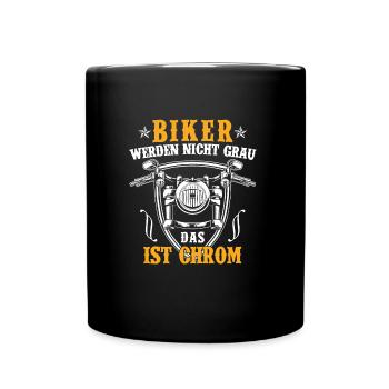 Biker werden nicht grau das ist Chrom Motorrad - Tasse einfarbig - Schwarz - Vorne