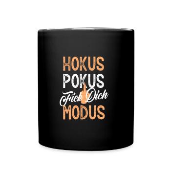 Hokus Pokus Fick Dich Modus - Tasse einfarbig - Schwarz - Vorne