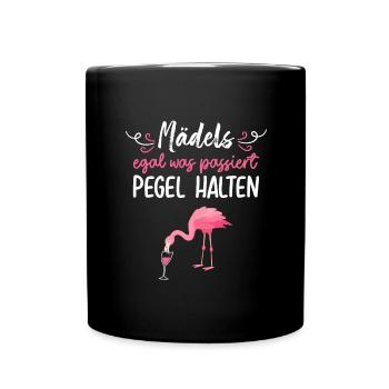 mädels egal was passiert pegel halten - Tasse einfarbig - Schwarz - Vorne