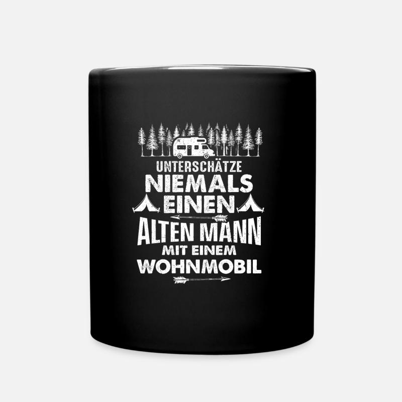 Unterschätze niemals Alten Mann Wohnmobil - Tasse einfarbig - Schwarz