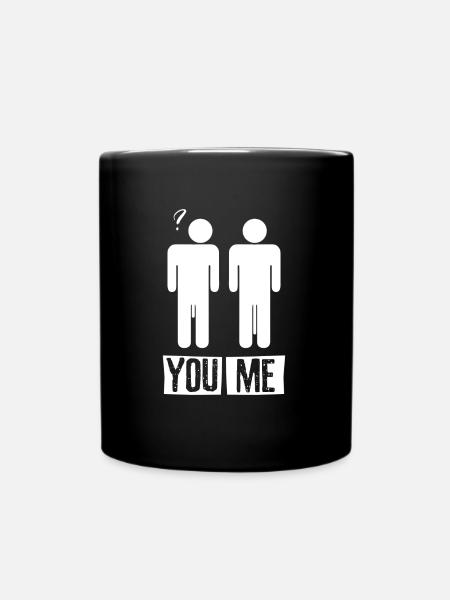 Sie VS Me Big Dick - Tasse einfarbig - Schwarz