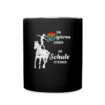Voltigieren Reiten Pferde Sprüche - Tasse einfarbig - Schwarz - Vorne