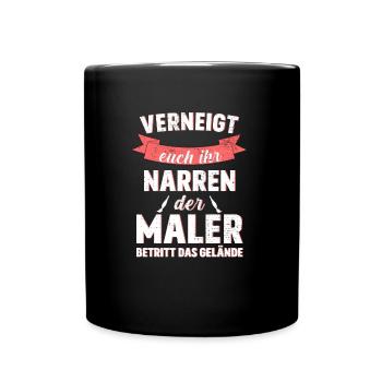 Verneigt euch Maler Spruch - Tasse einfarbig - Schwarz - Vorne