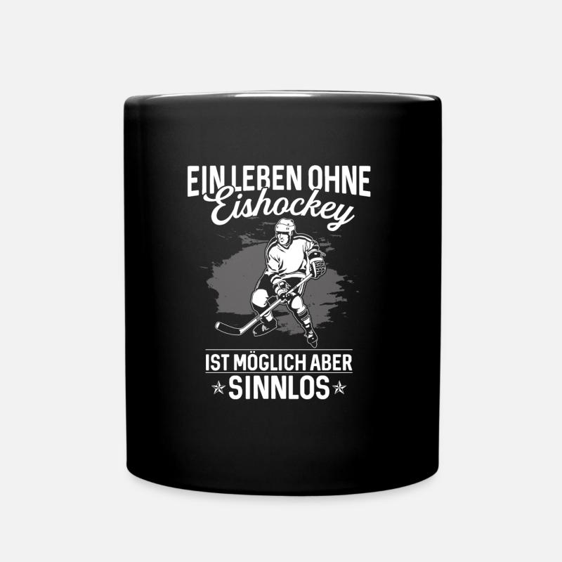 Ein Leben Ohne Eishockey Hockey - Tasse einfarbig - Schwarz