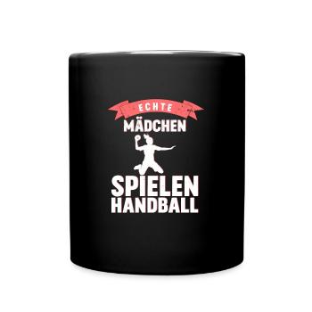 Echte Mädchen spielen Handball - Tasse einfarbig - Schwarz - Vorne