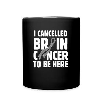 I defeated my brain tumor Brain Cancer - Full Colour Mug - black - Front