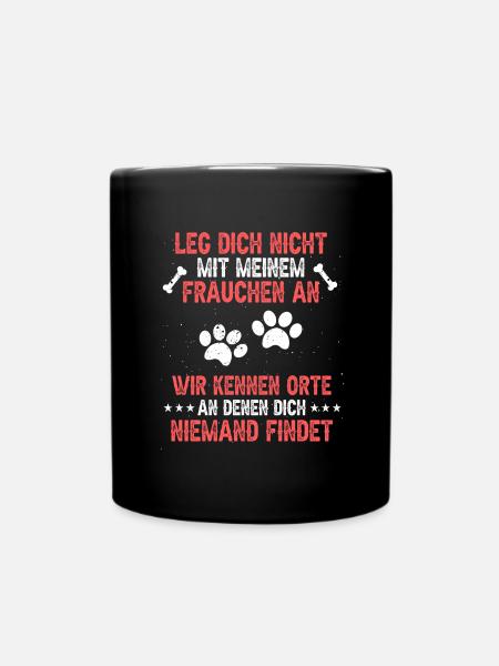 leg dich nicht mit meinem frauchen an - Tasse einfarbig - Schwarz