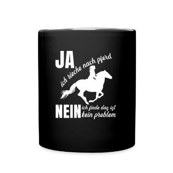 Ich rieche nach Pferd Reiten - Tasse einfarbig - Schwarz - Vorne