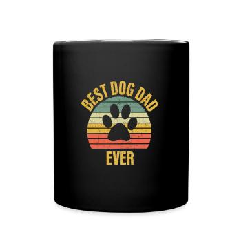 Best Dog Dad Ever Best Dogs Daddy Father Dog - Full Colour Mug - black - Front